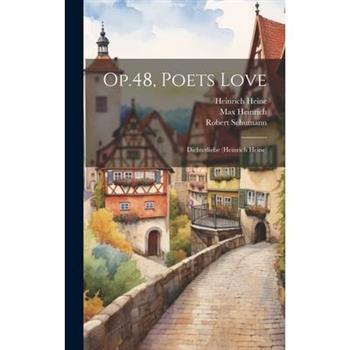 Op.48, Poets Love