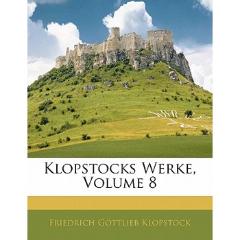 Klopstocks Werke, Achter Band
