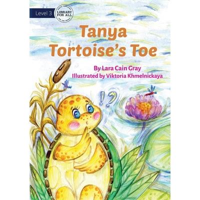 Tanya Tortoise's Toe