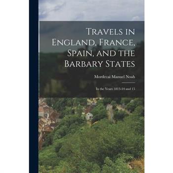 Travels in England, France, Spain, and the Barbary States