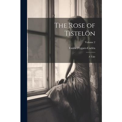 The Rose of Tistel繹n