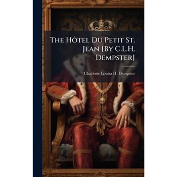 The H?織tel Du Petit St. Jean [By C.L.H. Dempster]