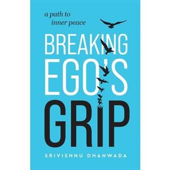 Breaking Ego’s Grip