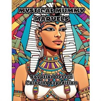 Mystical Mummy Marvels
