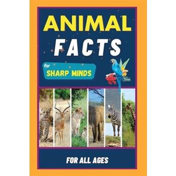 Animal Facts For Sharp Minds