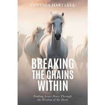 Breaking the Chains Within