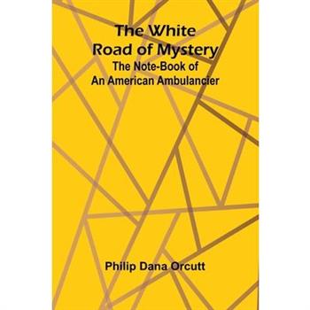 The White Road of Mystery