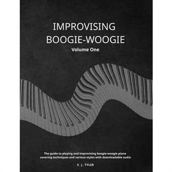 Improvising Boogie-Woogie Volume One