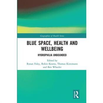 Blue Space, Health and Wellbeing