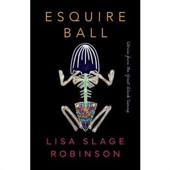 Esquire Ball, Stories from the Great Black Swamp