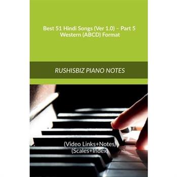 Best 51 Hindi Songs (Ver 1.0) - Part 5 - Western (ABCD) Format