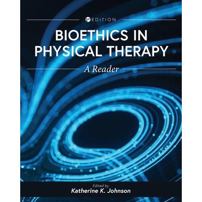 Bioethics in Physical Therapy