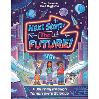 Next Stop the Future!