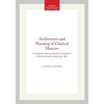 Architecture and Planning of Classical Moscow