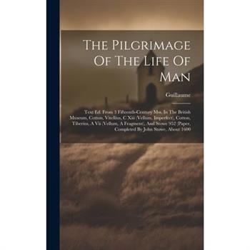 The Pilgrimage Of The Life Of Man