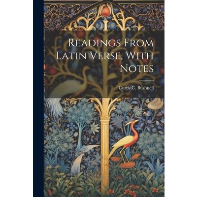 Readings From Latin Verse, With Notes