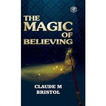 The Magic Of Believing