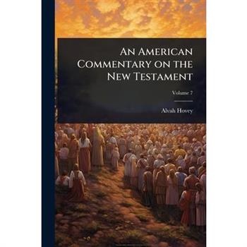 An American Commentary on the New Testament