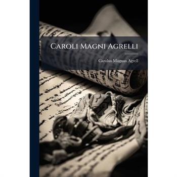 Caroli Magni Agrelli