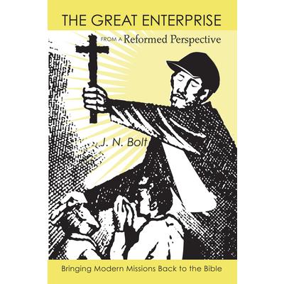 The Great Enterprise from a Reformed Perspective