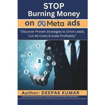 Stop Burning Money on Meta Ads
