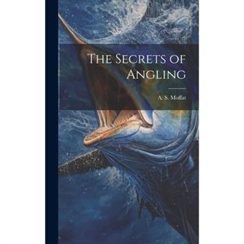 The Secrets of Angling