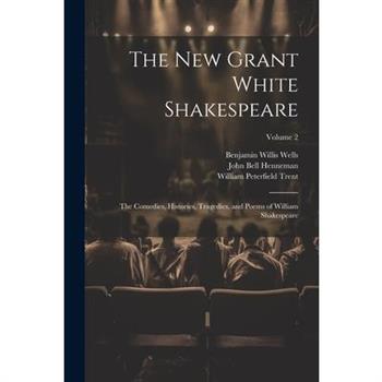 The New Grant White Shakespeare