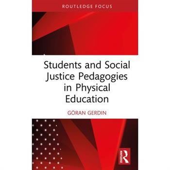 Students and Social Justice Pedagogies in Physical Education