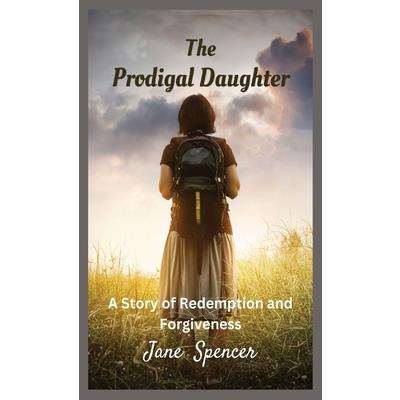 The Prodigal Daughter