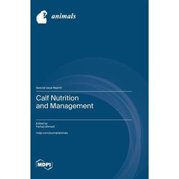 Calf Nutrition and Management