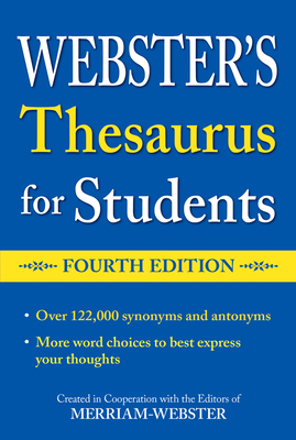 Webster’s Thesaurus for Students, Fourth Edition