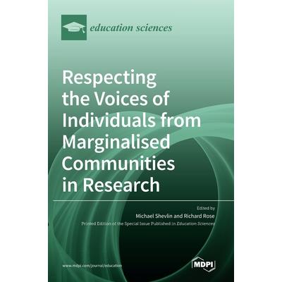 Respecting the Voices of Individuals from Marginalised Communities in Research