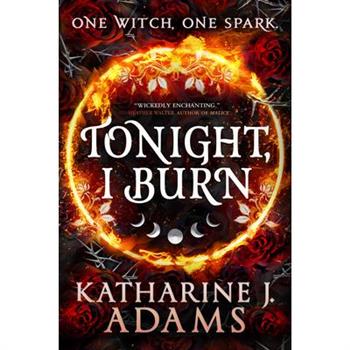 Tonight, I Burn