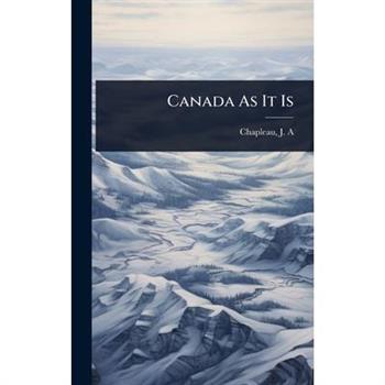 Canada As It Is