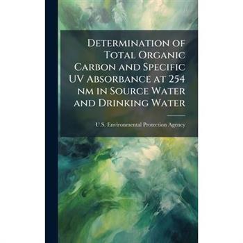 Determination of Total Organic Carbon and Specific UV Absorbance at 254 nm in Source Water and Drinking Water