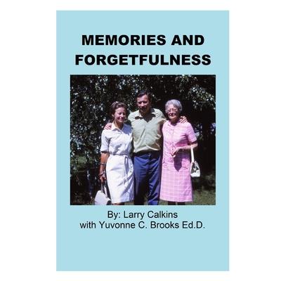 Memories And Forgetfulness