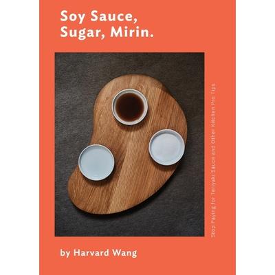 Soy Sauce, Sugar, Mirin