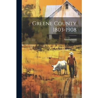 Greene County 1803-1908