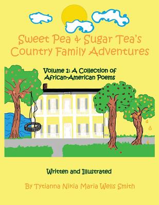 Sweet Pea & Sugar Tea’s Country Family Adventures