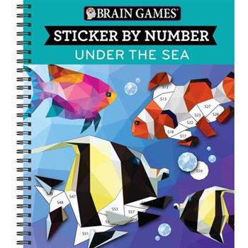 Brain Games - Sticker by Number: Under the Sea (Geometric Stickers)