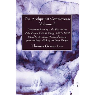 The Archpriest Controversy, Volume 2