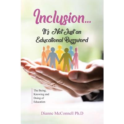 Inclusion...It’s Not Just an Educational Buzzword