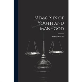 Memories of Youth and Manhood