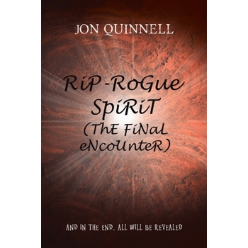 RiP - RoGue SpiRiT (ThE FiNaL eNcoUnteR)