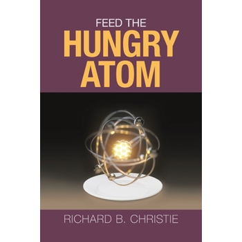 Feed the Hungry Atom