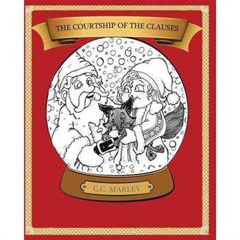 The Courtship of the Clauses