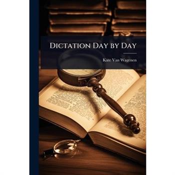 Dictation Day by Day