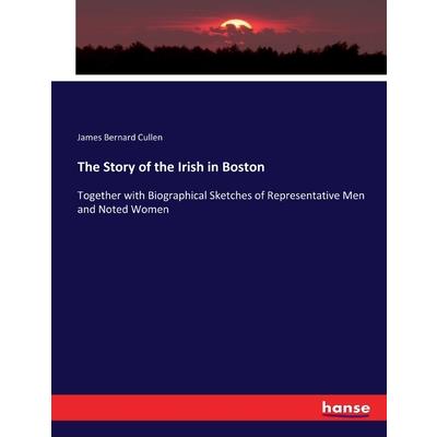 The Story of the Irish in Boston