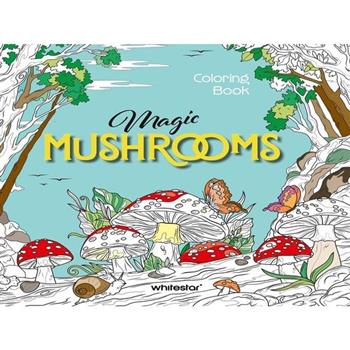 Magic Mushrooms Coloring Book