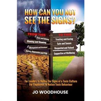 How can you not see the signs?